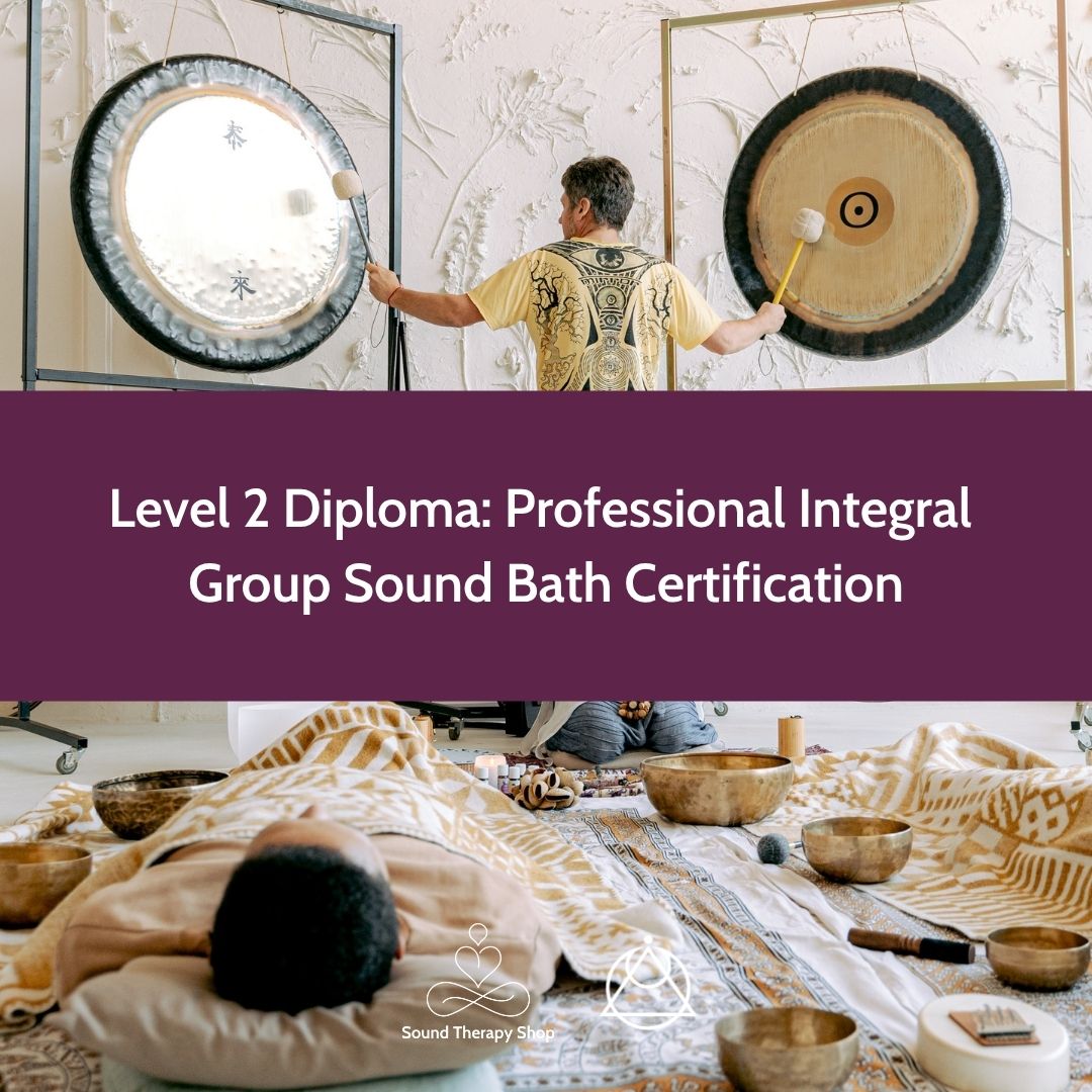 Online Certified Level 2 Course: Professional Integral Sound Bath Certification