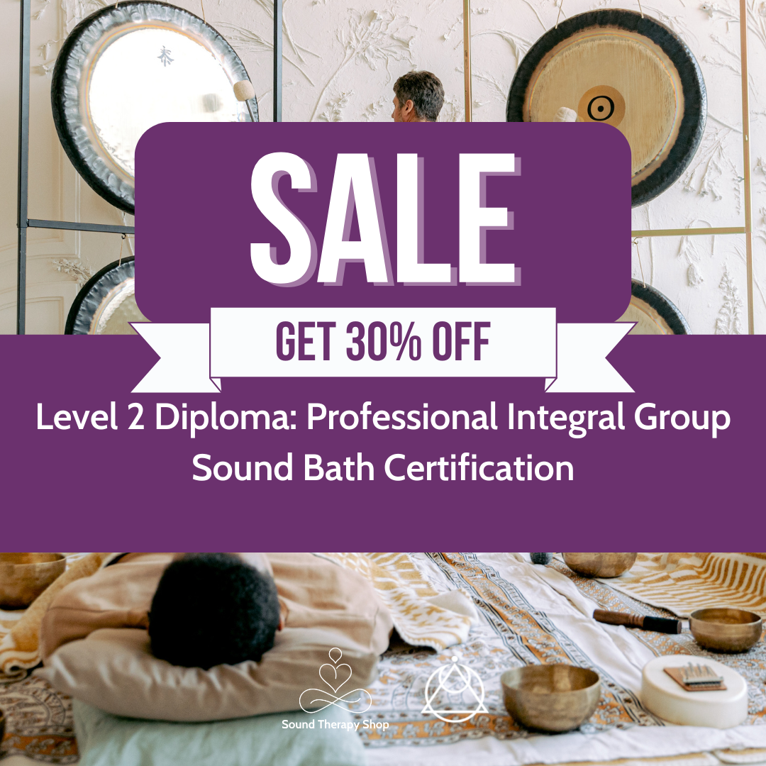 Online Certified Level 2 Course: Professional Integral Sound Bath Certification