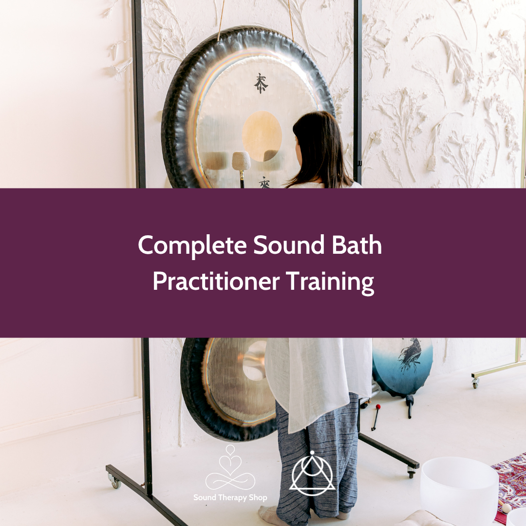 Complete Sound Bath Practitioner Training